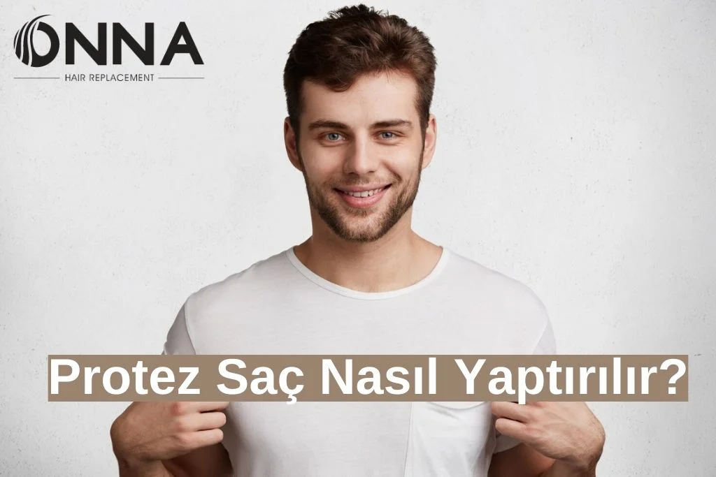 Protez Saç Nasıl Yaptırılır